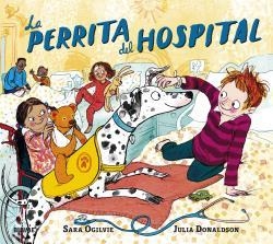 LA PERRITA DEL HOSPITAL | 9788418459276 | DONALDSON, JULIA/OGILVIE, SARA | Galatea Llibres | Librería online de Reus, Tarragona | Comprar libros en catalán y castellano online