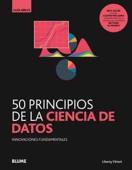 50 PRINCIPIOS DE LA CIENCIA DE DATOS | 9788418459078 | LIBERTY VITTERT, MATTIAS | Galatea Llibres | Librería online de Reus, Tarragona | Comprar libros en catalán y castellano online