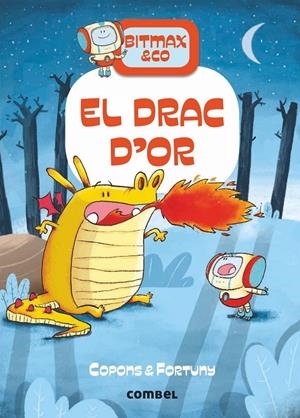 BITMAX 3 EL DRAC D'OR | 9788491016618 | COPONS, JAUME | Galatea Llibres | Llibreria online de Reus, Tarragona | Comprar llibres en català i castellà online