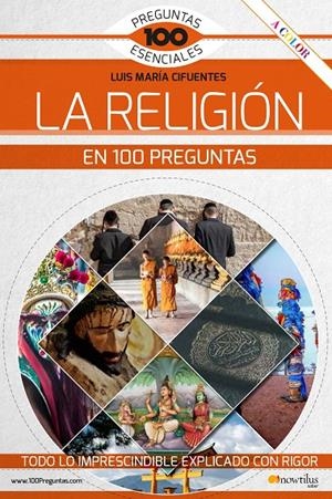 LA RELIGIÓN EN 100 PREGUNTAS | 9788413051314 | CIFUENTES PÉREZ, LUIS MARÍA | Galatea Llibres | Llibreria online de Reus, Tarragona | Comprar llibres en català i castellà online