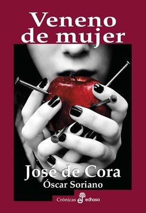 VENENO DE MUJER | 9788435027533 | CORA, JOSÉ DE/ÓSCAR, SORIANO | Galatea Llibres | Librería online de Reus, Tarragona | Comprar libros en catalán y castellano online