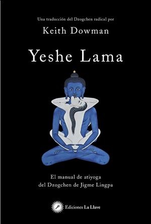 YESHE LAMA | 9788416145782 | DOWMAN,KEITH | Galatea Llibres | Llibreria online de Reus, Tarragona | Comprar llibres en català i castellà online