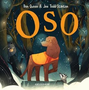 OSO | 9788467944433 | QUEEN, BEN / JOE TODD-STANTON | Galatea Llibres | Llibreria online de Reus, Tarragona | Comprar llibres en català i castellà online