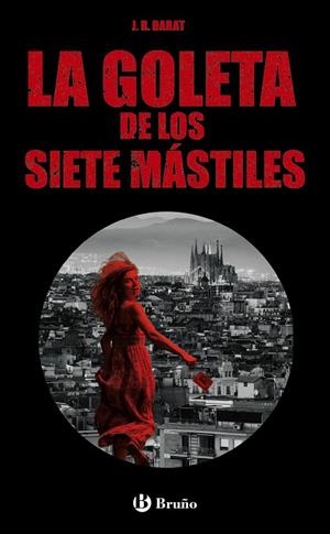 LA GOLETA DE LOS SIETE MÁSTILES | 9788469626139 | BARAT, J. R. | Galatea Llibres | Librería online de Reus, Tarragona | Comprar libros en catalán y castellano online