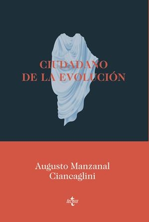 CIUDADANO DE LA EVOLUCIÓN | 9788430981434 | MANZANAL CIANCAGLINI, AUGUSTO | Galatea Llibres | Librería online de Reus, Tarragona | Comprar libros en catalán y castellano online