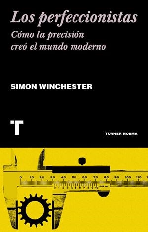 LOS PERFECCIONISTAS | 9788418428364 | WINCHESTER, SIMON | Galatea Llibres | Librería online de Reus, Tarragona | Comprar libros en catalán y castellano online
