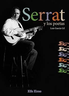 SERRAT Y LOS POETAS | 9788495749369 | GARCÍA GIL, LUIS | Galatea Llibres | Llibreria online de Reus, Tarragona | Comprar llibres en català i castellà online