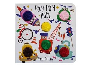 VEHICULOS POM POM POM | 9788413346960 | AA.VV. | Galatea Llibres | Librería online de Reus, Tarragona | Comprar libros en catalán y castellano online