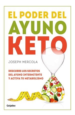 EL PODER DEL AYUNO KETO | 9788425359491 | MERCOLA, JOSEPH | Galatea Llibres | Llibreria online de Reus, Tarragona | Comprar llibres en català i castellà online