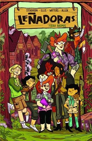 LEÑADORAS. FUERA BROMAS | 9788412059007 | STEVENSON, NOELLE/ELLIS, GRACE/WATERS, SHANNON/ALLEN, BROOKLYN | Galatea Llibres | Librería online de Reus, Tarragona | Comprar libros en catalán y castellano online