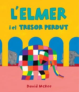 L'ELMER Y EL TRESOR PERDUT | 9788448856984 | MCKEE, DAVID | Galatea Llibres | Librería online de Reus, Tarragona | Comprar libros en catalán y castellano online