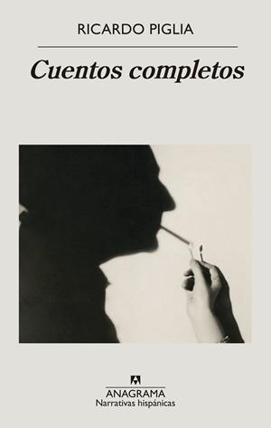 CUENTOS COMPLETOS PIGLIA | 9788433999160 | PIGLIA, RICARDO | Galatea Llibres | Llibreria online de Reus, Tarragona | Comprar llibres en català i castellà online