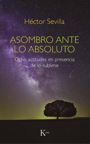 ASOMBRO ANTE LO ABSOLUTO | 9788499888439 | SEVILLA GODÍNEZ, HÉCTOR | Galatea Llibres | Llibreria online de Reus, Tarragona | Comprar llibres en català i castellà online