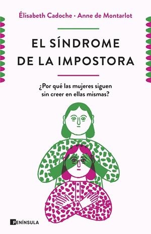 EL SÍNDROME DE LA IMPOSTORA | 9788499429670 | CADOCHE, ELISABETH | Galatea Llibres | Librería online de Reus, Tarragona | Comprar libros en catalán y castellano online