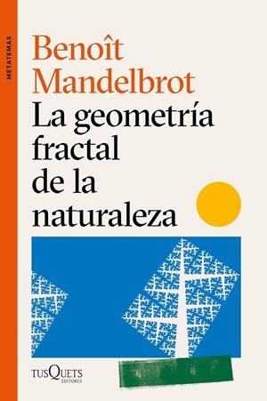 LA GEOMETRÍA FRACTAL DE LA NATURALEZA | 9788490669136 | MANDELBROT, BENOÎT | Galatea Llibres | Llibreria online de Reus, Tarragona | Comprar llibres en català i castellà online