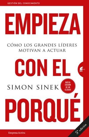 EMPIEZA CON EL PORQUE | 9788492921881 | SYNEK, SIMON | Galatea Llibres | Llibreria online de Reus, Tarragona | Comprar llibres en català i castellà online