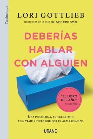 DEBERÍAS HABLAR CON ALGUIEN | 9788416720873 | GOTTLIEB, LORI | Galatea Llibres | Llibreria online de Reus, Tarragona | Comprar llibres en català i castellà online