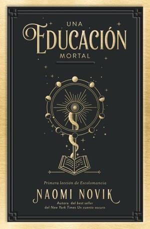 UNA EDUCACIÓN MORTAL | 9788416517411 | NOVIK, NAOMI | Galatea Llibres | Librería online de Reus, Tarragona | Comprar libros en catalán y castellano online