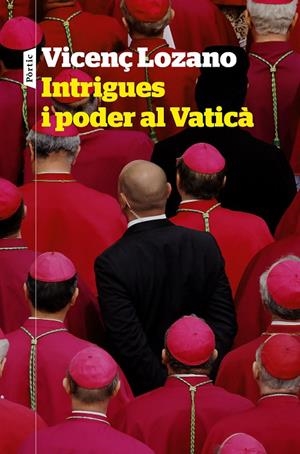 INTRIGUES I PODER AL VATICÀ | 9788498094848 | LOZANO, VICENÇ | Galatea Llibres | Llibreria online de Reus, Tarragona | Comprar llibres en català i castellà online