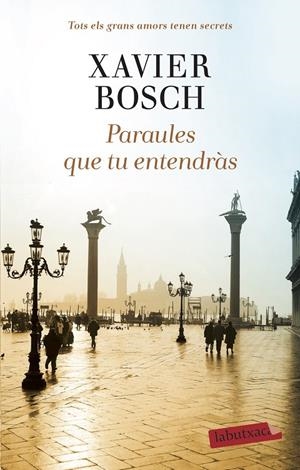 PARAULES QUE TU ENTENDRÀS | 9788418572104 | XAVIER BOSCH | Galatea Llibres | Librería online de Reus, Tarragona | Comprar libros en catalán y castellano online