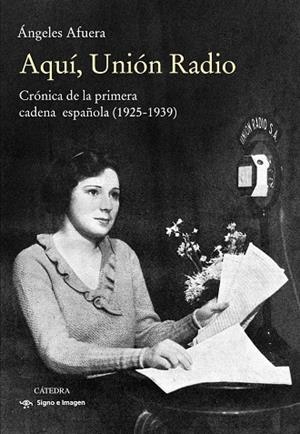 AQUÍ, UNIÓN RADIO | 9788437642246 | AFUERA, ÁNGELES | Galatea Llibres | Librería online de Reus, Tarragona | Comprar libros en catalán y castellano online