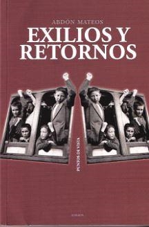EXILIOS Y RETORNOS | 9788415458784 | ABDON, MATEOS | Galatea Llibres | Llibreria online de Reus, Tarragona | Comprar llibres en català i castellà online