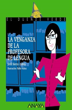 LA VENGANZA DE LA PROFESORA DE LENGUA | 9788469885727 | SIERRA I FABRA, JORDI | Galatea Llibres | Librería online de Reus, Tarragona | Comprar libros en catalán y castellano online