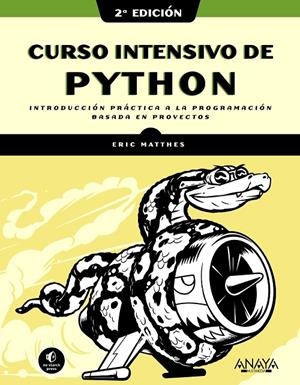 CURSO INTENSIVO DE PYTHON. 2ª EDICIÓN | 9788441543348 | MATTHES, ERIC | Galatea Llibres | Llibreria online de Reus, Tarragona | Comprar llibres en català i castellà online