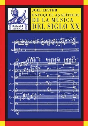 ENFOQUES ANALITICOS DE LA MUSICA DEL SIGLO XX | 9788446016922 | LESTER, JOEL | Galatea Llibres | Librería online de Reus, Tarragona | Comprar libros en catalán y castellano online