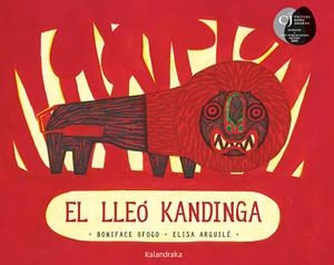 EL LLEÓ KANDINGA | 9788418558092 | OFOGO, BONIFACE/ ARGUILÉ, ELISA | Galatea Llibres | Librería online de Reus, Tarragona | Comprar libros en catalán y castellano online