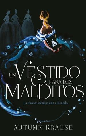 UN VESTIDO PARA LOS MALDITOS | 9788417854102 | KRAUSE, AUTUMN | Galatea Llibres | Llibreria online de Reus, Tarragona | Comprar llibres en català i castellà online