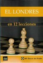 EL LONDRES EN 12 LECCIONES | 9788412215717 | DE PRADO, OSCAR | Galatea Llibres | Llibreria online de Reus, Tarragona | Comprar llibres en català i castellà online