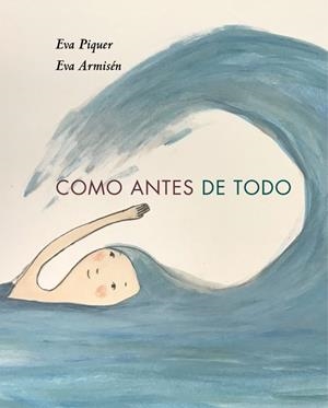 COMO ANTES DE TODO | 9788418253027 | PIQUER, EVA | Galatea Llibres | Librería online de Reus, Tarragona | Comprar libros en catalán y castellano online