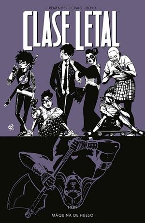 CLASE LETAL 9. MÁQUINA DE HUESO | 9788467943580 | REMENDER, RICK / WES CRAIG / JORDAN BOYD | Galatea Llibres | Librería online de Reus, Tarragona | Comprar libros en catalán y castellano online
