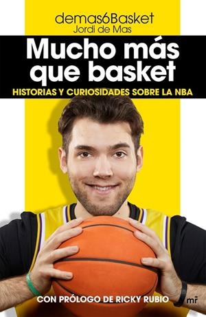MUCHO MÁS QUE BASKET | 9788427047389 | DE MAS, JORDI | Galatea Llibres | Librería online de Reus, Tarragona | Comprar libros en catalán y castellano online