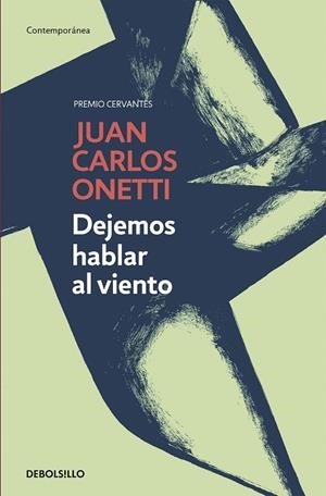 DEJEMOS HABLAR AL VIENTO | 9788466334280 | ONETTI, JUAN CARLOS | Galatea Llibres | Librería online de Reus, Tarragona | Comprar libros en catalán y castellano online