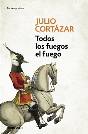 TODOS LOS FUEGOS EL FUEGO | 9788466331876 | CORTÁZAR, JULIO | Galatea Llibres | Librería online de Reus, Tarragona | Comprar libros en catalán y castellano online