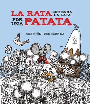 LA RATA QUE DABA LA LATA POR UNA PATATA | 9788412074666 | ORDOÑEZ CUADRADO, RAFAEL | Galatea Llibres | Llibreria online de Reus, Tarragona | Comprar llibres en català i castellà online