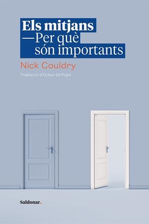 ELS MITJANS. PER QUÈ SÓN IMPORTANTS | 9788417611583 | COULDRY, NICK | Galatea Llibres | Librería online de Reus, Tarragona | Comprar libros en catalán y castellano online