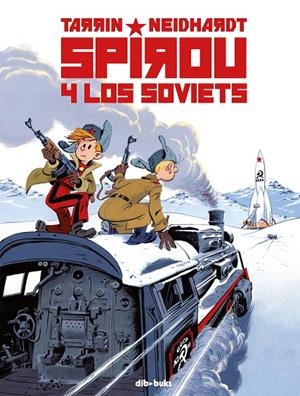 SPIROU Y LOS SOVIETS | 9788417294953 | TARRIN, FABRICE / NEIDHARDT, FREDERICK C. | Galatea Llibres | Llibreria online de Reus, Tarragona | Comprar llibres en català i castellà online