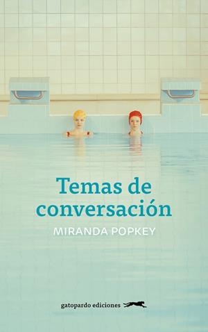 TEMAS DE CONVERSACIÓN | 9788412141467 | POPKEY, MIRANDA | Galatea Llibres | Librería online de Reus, Tarragona | Comprar libros en catalán y castellano online