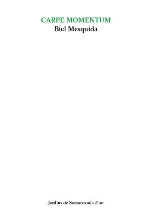 CARPE MOMENTUM | 9788497667265 | MESQUIDA, BIEL | Galatea Llibres | Librería online de Reus, Tarragona | Comprar libros en catalán y castellano online