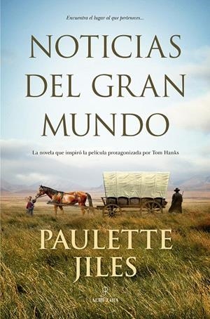 NOTICIAS DEL GRAN MUNDO | 9788418578120 | PAULETTE JILES | Galatea Llibres | Librería online de Reus, Tarragona | Comprar libros en catalán y castellano online