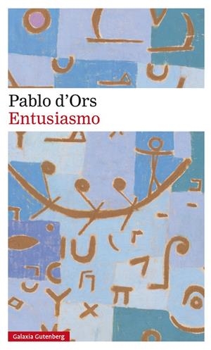 ENTUSIASMO | 9788418526039 | D'ORS, PABLO | Galatea Llibres | Llibreria online de Reus, Tarragona | Comprar llibres en català i castellà online
