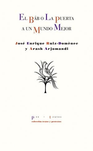 EL BÁB O LA PUERTA A UN MUNDO MEJOR | 9788418178511 | ARJOMANDI, ARASH/RUIZ-DÒMENEC, JOSÉ ENRIQUE | Galatea Llibres | Librería online de Reus, Tarragona | Comprar libros en catalán y castellano online