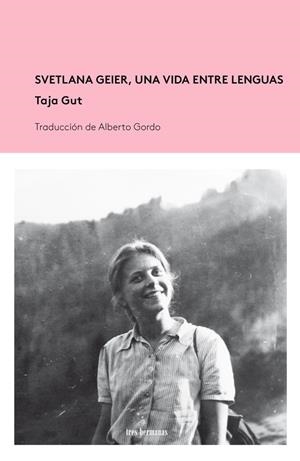 SVETLANA GEIER, UNA VIDA ENTRE LENGUAS | 9788412291186 | GUT, TAJA | Galatea Llibres | Librería online de Reus, Tarragona | Comprar libros en catalán y castellano online
