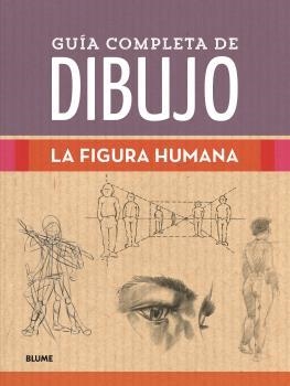 GUÍA COMPLETA DE DIBUJO. FIGURA HUMANA | 9788418459238 | Galatea Llibres | Librería online de Reus, Tarragona | Comprar libros en catalán y castellano online