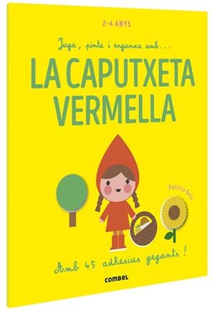 JUGA, PINTA I ENGANXA AMB... LA CAPUTXETA VERMELLA | 9788491016915 | GEIS CONTI, PATRICIA | Galatea Llibres | Llibreria online de Reus, Tarragona | Comprar llibres en català i castellà online