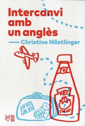 INTERCANVI AMB UN ANGLÈS | 9788412312300 | NOSTLINGER, CHRISTINE | Galatea Llibres | Librería online de Reus, Tarragona | Comprar libros en catalán y castellano online