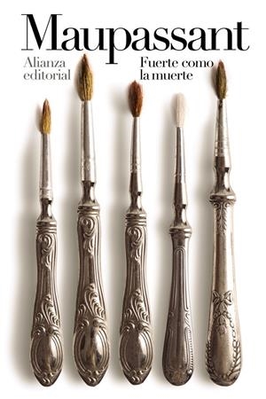 FUERTE COMO LA MUERTE | 9788413621708 | MAUPASSANT, GUY DE | Galatea Llibres | Librería online de Reus, Tarragona | Comprar libros en catalán y castellano online